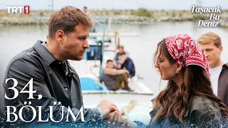 Taşacak Bu Deniz 34. Bölüm  @trt1