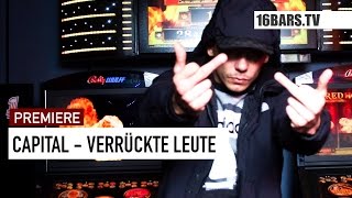 Capital Bra - Verrückte Leute (16BARS.TV PREMIERE)