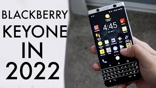 BlackBerry KeyOne In 2022! (Still Worth Buying?) (