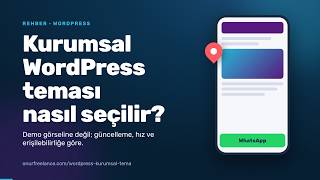 Kurumsal WordPress teması nasıl seçilir? | Adım Adım Rehber