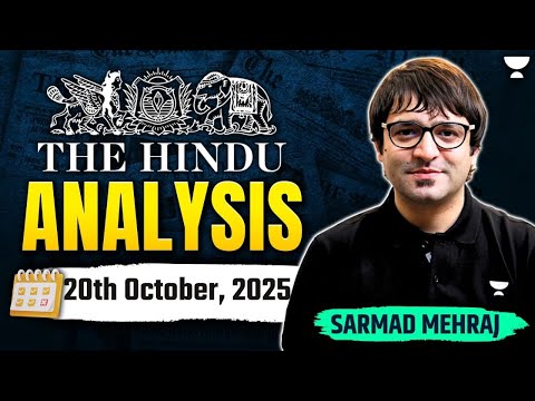 The Hindu Newspaper Analysis | 20th October | UPSC Current Affairs Today | Sarmad Mehraj