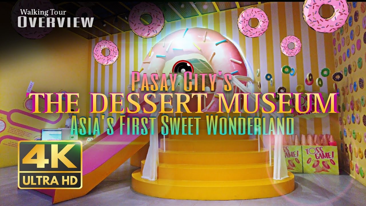 Experience a virtual tour of Dessert Museum.