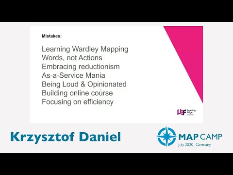 My journey through Wardley Mapping ~mistakes mostly~ by Krzysztof 'Chris' Daniel - Map Camp Germany