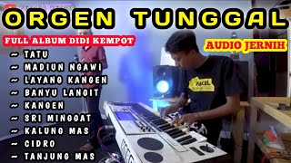Download lagu DANGDUT ORGEN TUNGGAL | FULL ALBUM LAGU JAWA DIDI KEMPOT mp3