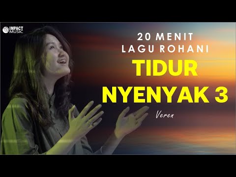 Penyembahan 20 Menit Saat Teduh - Veren