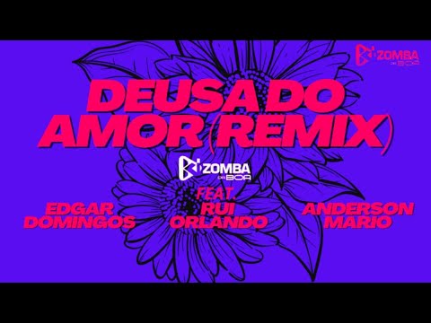 Kizomba da Boa feat. Edgar Domingos, Rui Orlando & Anderson Mario - Deusa Do Amor (Remix) [2021]