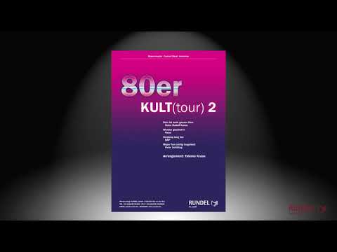 80er KULT(tour) 2 | Arrangement: Thiemo Kraas