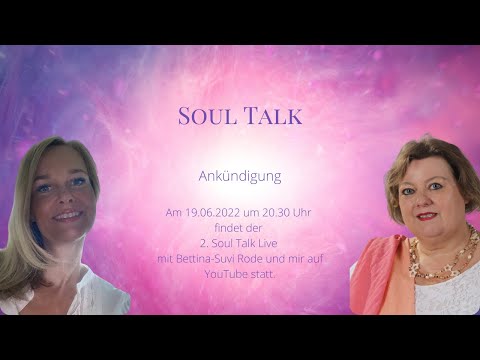 Ankündigung für den nächsten Soul Talk mit Bettina-Suvi Rode und mir