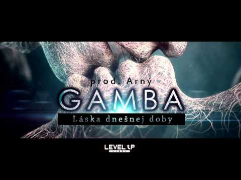 GAMBA - Láska dnešnej doby (prod  Arný)