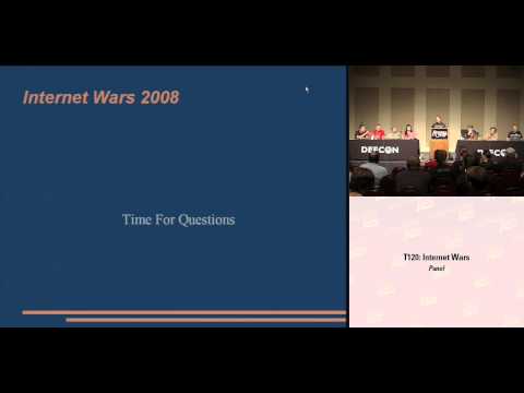 DEFCON 16: Panel: Internet Wars 2008