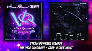 Steam Powered Giraffe - Star Valley Night (Audio)