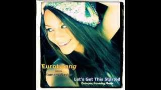 let's get this started  hit the club mixx    eurotwang feat  romany saylor  gap music