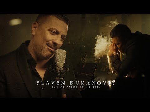 Slaven Đukanović - Zar je važno ko je kriv (OFFICIAL 4K VIDEO)