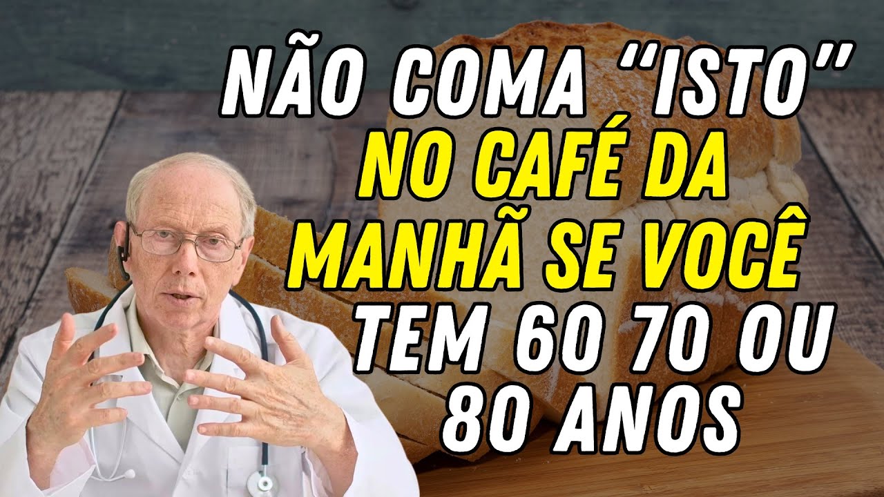ALERTA! SE você tem MAIS DE 60 ANOS NÃO COMA esses 3 ALIMENTOS no CAFÉ DA MANHÃ!