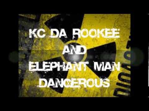 KC Da Rookee Feat. Elephant Man - Dangerous