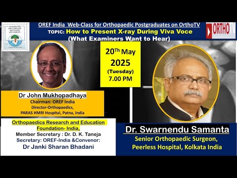 OREF India Web-Class for Orthopaedic  : How to Present X-ray During Viva Voce