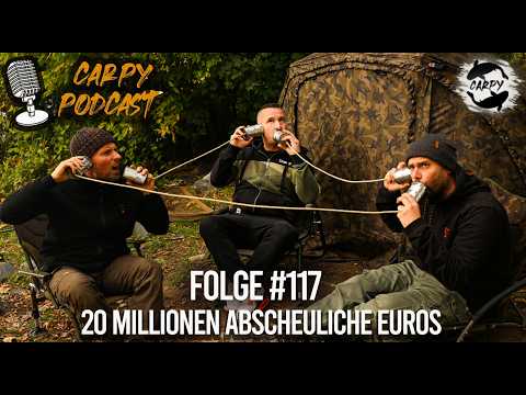 Carpy Podcast #117 - 20 Millionen abscheuliche Euros
