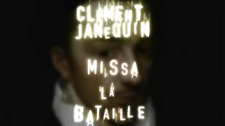 Clément Janequin – Missa La Bataille - Noël Akchoté  : Agnus Dei N°. 3