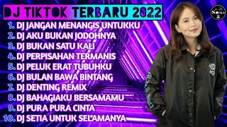 Download lagu DJ JANGAN MENANGIS UNTUKKU X CUKUPLAH SUDAH JANGAN MENANGIS UNTUKKU REMIX - DJ TIKTOK TERBARU 2022 mp3 Download lagu DJ JANGAN MENANGIS UNTUKKU X CUKUPLAH SUDAH JANGAN MENANGIS UNTUKKU REMIX - DJ TIKTOK TERBARU 2022 mp3