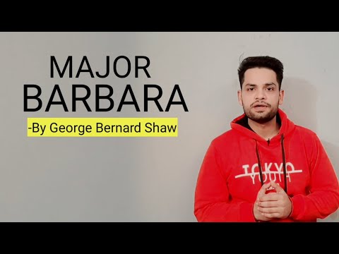 Major Barbara by George Bernard Shaw