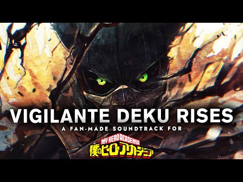 VIGILANTE DEKU RISES THEME [DARK DEKU ARC] - A "My Hero Academia" Orchestration (Epic Cover)