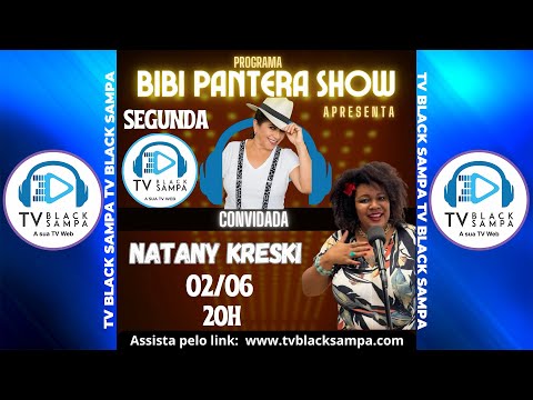 Bibi Pantera Show Participação  @natanykreski ​