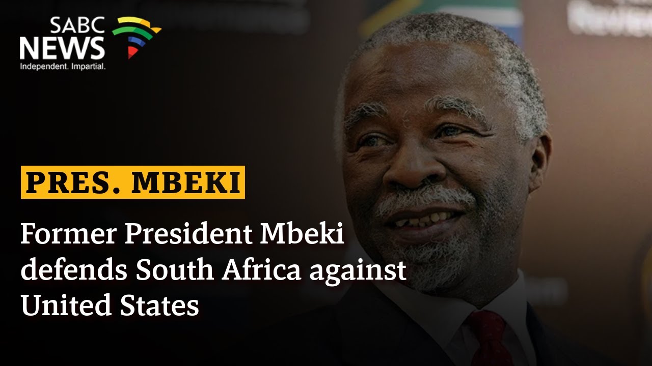 Former President Mbeki defends SA against US