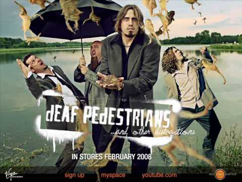 Deaf Pedestrians - Idiot