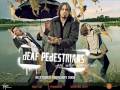 Deaf Pedestrians - Idiot 