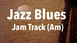 Jazz Blues Backing Track - Medium Up Swing (Am)