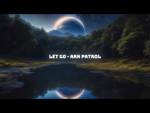 [ 432 Hz ]Let go - Ark Patrol (Slowed Loop) 1 Hour