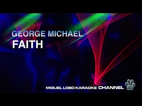 GEORGE MICHAEL - FAITH - Karaoke Channel Miguel Lobo