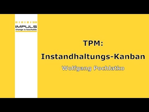 Lean Management Webinar - Instandhaltungs-Kanban - Wolfgang Pochlatko