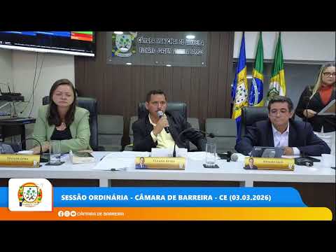 Sessão Ordinária - Câmara de Barreira - CE (03.03.2026)