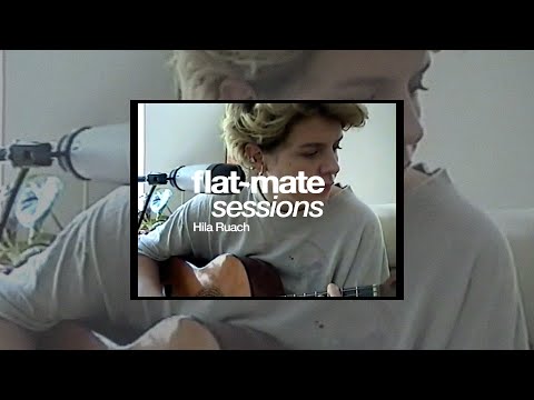 Hila Ruach: flatmate session