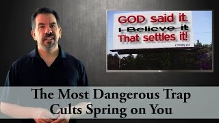 The Most Dangerous Trap Cults Spring on You