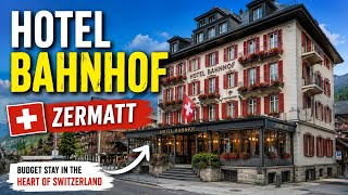 Hotel Bahnhof Zermatt 🇨🇭 | Budget Stay in the Heart of Switzerland