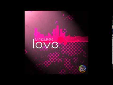 C-NatixX - L.O.V.E. (Club Mix preview)