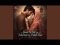 Main Ye Dil Ke Zakhm Ko Dekh Kar