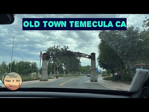 Old Town Temecula CA