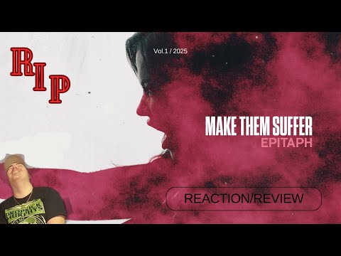 ALWAYS GOOD!! Make Them Suffer "Epitaph" - Reaction/Review