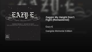 Niggaz My Height Don&#39;t Fight* By Eazy-E
