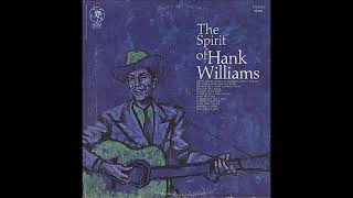 Wearin&#39; Out Your Walkin&#39; Shoes ~ Hank Williams, Sr. (1968) (Stereo Overdub)