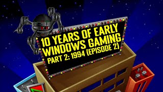 10 Years of Early Windows Gaming 1994 - Episode 2