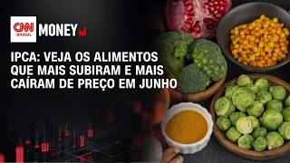 Vídeo: IPCA: veja os alimentos que mais subiram e mais caíram de preço em junho | CNN AGRO NEWS