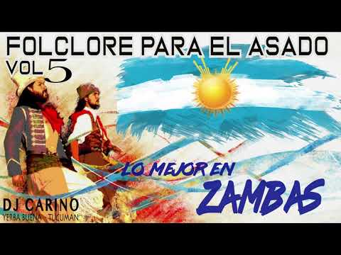 FOLCLORE PARA EL ASADO VOL 5 ---EDICION  Z A M B A S---