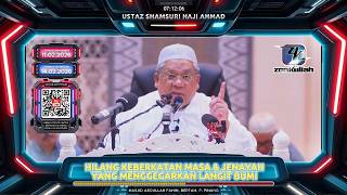 TAZKIRAH : Masa Terasa Laju & Jenayah Yang Menggegarkan Langit Dan Bumi - Ustaz Shamsuri Ahmad
