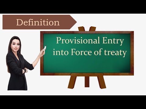 Legal term, definition, Provisional Entry into Force of treaty