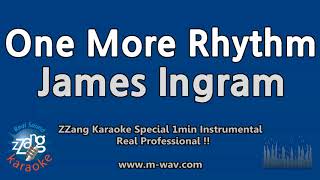 James Ingram-One More Rhythm (1 Minute Instrumental) [ZZang KARAOKE]