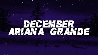 Ariana Grande - December (Lyrics)